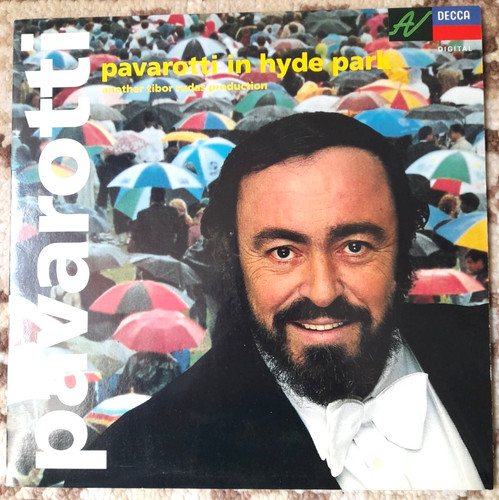 Luciano pavarotti hyde park - luciano,