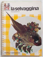 MISTRETTA La selvaggina. 1973