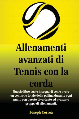 Allenamenti avanzati tennis - di,