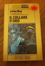 Julian May - Il collare d'oro - Editrice Nord 1985 - Cosmo oro
