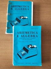 Aritmetica e algebra di Pompeo Visini volume 1 e 2