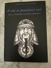 "A noi ci piace(va) così