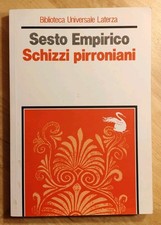 Sesto Empirico SCHIZZI PIRRONIANI Biblioteca Universale Laterza 1999