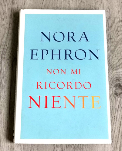 Nora ephron non ricordo - mi,
