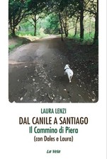 Dal Canile a Santiago. Il