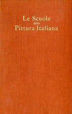 Le scuole della pittura italiana: Volume I: Dal VI alla fine del XII secolo. Tra