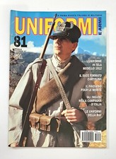 UNIFORMI E ARMI Rivista Italiana di Militaria n°81 Dicembre 1997