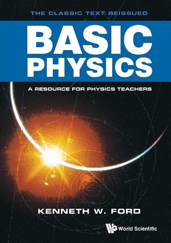 Basic physics kenneth w - basic,