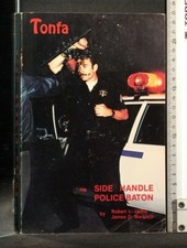 TONFA. THE SIDE HANDE POLICE BATON. Jarvis, Markloff. AETCO.