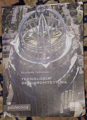 Tecnologia dell architettura - tecnologia, dell’architettura