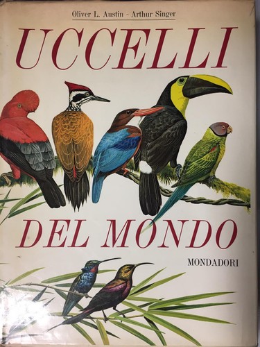 Uccelli del mondo cura di - del,