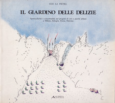 Ugo La Pietra. Il giardino