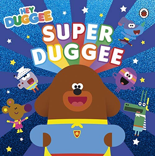 Hey duggee super - duggee:,