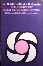 Introduzione alla sociolinguistica. Biblioteca di cultura moderna; 826.
