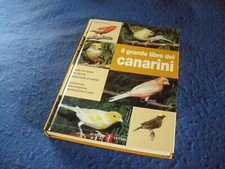 Gianni Ravazzi IL GRANDE LIBRO DEI CANARINI De Vecchi Editore 2006 DVE Italia
