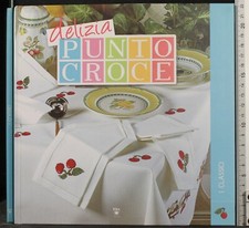DELIZIA PUNTO CROCE. I CLASSICI. AA.VV. RBA.