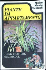 PIANTE DA APPARTAMENTO MENTASCHI MYRIAM EDAGRICOLE 1976