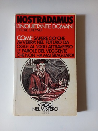 Nostradamus inquietante - nostradamus, l'inquietante