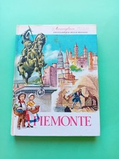 Piemonte Meravigliosa Italia Enciclopedia delle Regioni Italiane 
