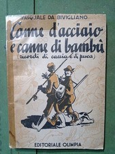 Canne D'Acciaio e Canne di BAMBU' Editoriale Olimpia 1947 Ricordi  Caccia Pesca 