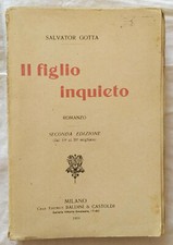 S.Gotta-Il figlio inquieto ROMANZO Seconda edizione Baldini editore 1919 Pag 344