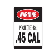PROTETTO DA .45 CAL segnale di