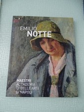 ARTE-PITTURA-EMILIO NOTTE-MAESTRI-ACCADEMIA BELLE ARTI NAPOLI-CAT. MOSTRA 2012