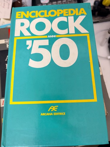 Enciclopedia rock anni 50 - enciclopedia,