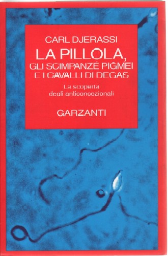 Carl djerassi pillola gli - djerassi,,