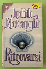 JUDITH MCNAUGHT - RITROVARSI - 1997 SPERLING & KUPFER - Libro  [L193]
