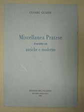 Miscellanea pratese di cose inedite o rare antiche e moderne. Guasti Cesare 1982