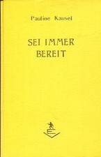 Sei immer bereit. Kausel