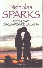 LN2- RICORDATI DI GUARDARE LA LUNA - NICHOLAS SPARKS - PICKWICK - B - JXS220