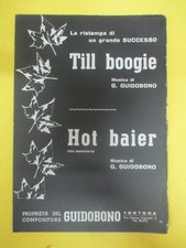 RARO SPARTITO SINGOLO TILL BOOGIE Guidobono HOT BAIER RISTAMPA SUCCESSO (SP2)
