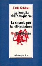 La famiglia dell'antiquario  Le smanie per la villeggiatura Edizioni Paoline Gol