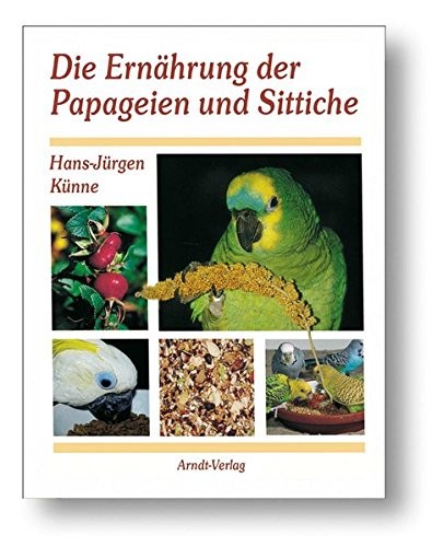 Die ernahrung der papageien - der,
