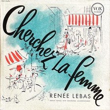 Renée Lebas Cherchez La Femme