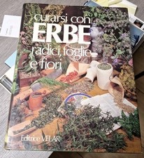 CURARSI CON ERBE RADICI FOGLIE E FIORI VELAR