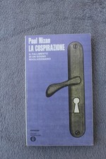 La Cospirazione Il fallimento di un sogno rivoluzionario - Paul Nizan - 1973