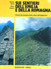 SUI SENTIERI DELL'EMILIA E DELLA ROMAGNA BASSI SANDRO - VIANELLI MARIO