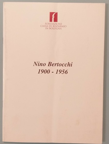 Nino bertocchi fondazione crbo - bertocchi,