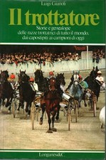 Il trottatore - Luigi Gianoli (Longanesi e C.) [1978]