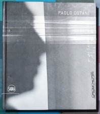 LIBRO PAOLO COTANI SKIRA L'ARAGOSTA E' UN MOSTRO DELICATO 2009 PAG.240 C.RIGIDA