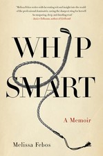 Whip smart memoir - a,