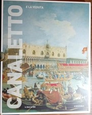 Canaletto e la veduta I Grandi Maestri dell'arte 2007 Il Sole 24 Ore