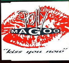 Polly Magoo / Kiss You Now