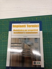 Impianti termici. Modulistica per progettisti istallatori e manutentori.
