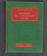 MANUALE DELL'INGEGNERE CIVILE - MANUALI CREMONESE - ED. PERRELLA 1953   # 5875