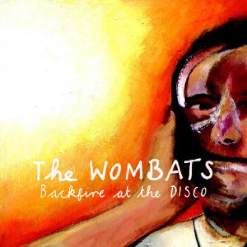The wombats backfire at - the,