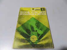 Calendari dei trattamenti antiparassitari ai fruttiferi - Bruno Casarini - 1965